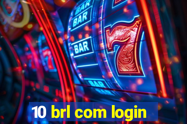 10 brl com login